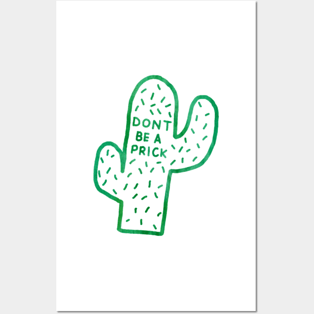 Dont Be a Prick Green Watercolor Wall Art by annmariestowe